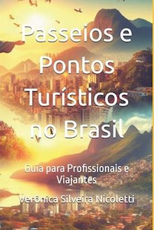 Passeios e Pontos Turísticos no Brasil