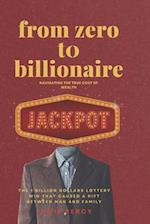 FROM ZERO TO BILLIONAIRE: NAVIGATING THE TRUE COST OF WEALTH. the 1 billion dollars lottery win that caused a rift between man and family 