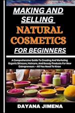 Making and Selling Natural Cosmetics for Beginners