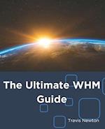 The Ultimate WHM Guide