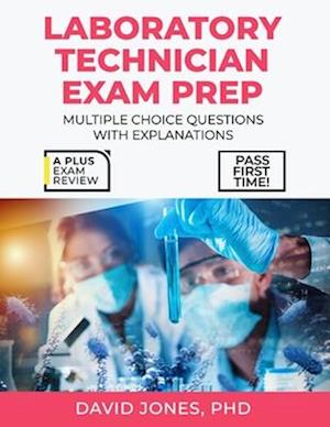 Laboratory Technician Certification Exam Prep