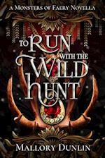 To Run with the Wild Hunt