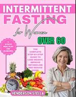 Intermittent Fasting for Women over 60