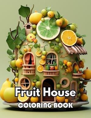 Fruit House Coloring Book