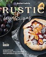 Delectable Rustic Dessert Recipes