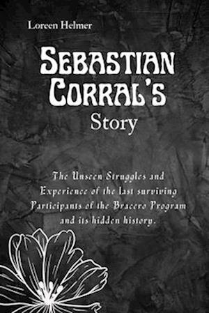 Sebastian Corral's Story