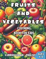 Kurdish Sorani - English Fruits and Vegetables Coloring Book for Kids Ages 4-8