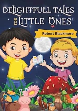 Delightful Tales for Little Ones