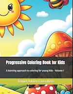 Progressive Coloring Book for Kids