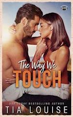 The Way We Touch