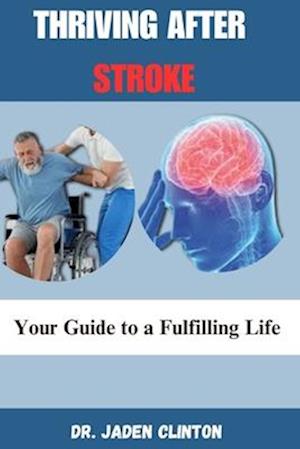 Thriving After Stroke