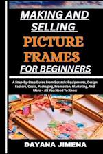 Making and Selling Picture Frames for Beginners