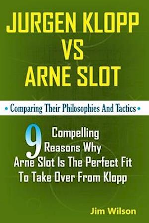 Jürgen Klopp Vs Arne Slot