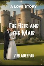 The Heir and the Maid