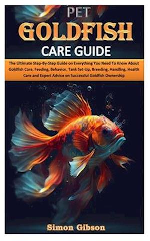 Pet Goldfish Care Guide