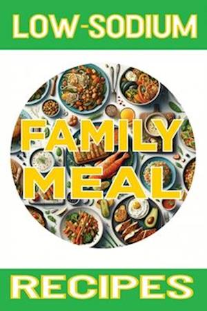 Low Sodium Family Meal Recipes