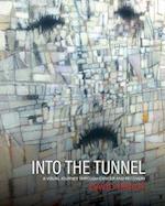 Into the Tunnell: A Visual Journey through Cancer and Recovery 