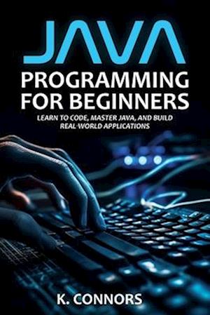 Java Programming for Beginners