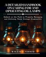 A Detailed Handbook on Caring for and Operating Oil Lamps