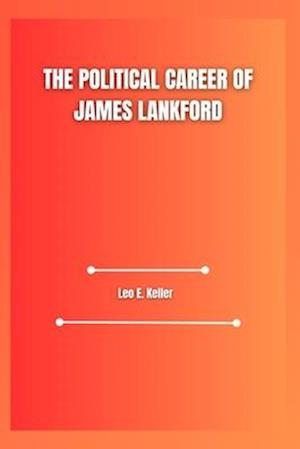 The Political Career of James Lankford