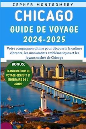 Chicago Guide De Voyage 2024-2025