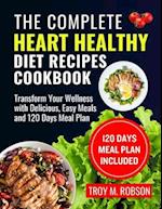 The Complete Heart healthy Diet Recipes cookbook