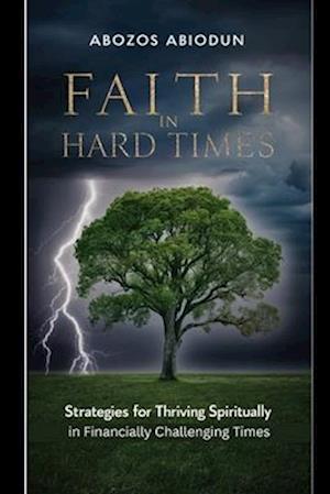 Faith in Hard Times