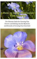 How to Grow Perennial Flax Flowers