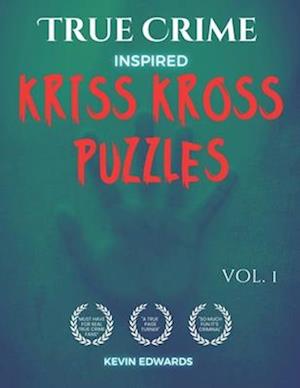 True Crime Inspired Kriss Kross Puzzles