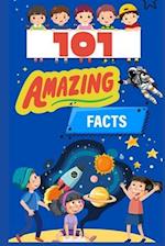 101 Amazing Facts for Kids: Unlocking the World of Curiosity 