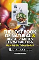 The Lost Book of Natural and Herbal Remedies for Weight Loss