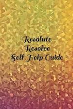 Resolute Resolve -Self Help Guide