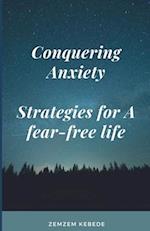 Conquering anxiety