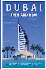 Dubai Then and Now History, Economy & Facts