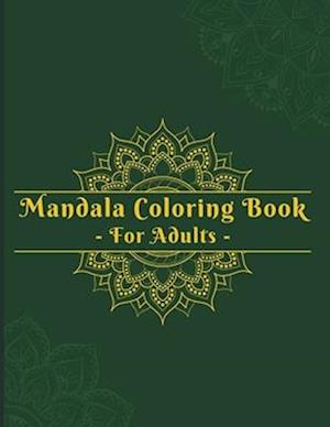 Mandala Coloring Book for Adults relaxation & stress relief