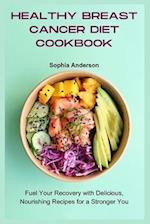 Healthy Breast Cancer Diet Cookbook