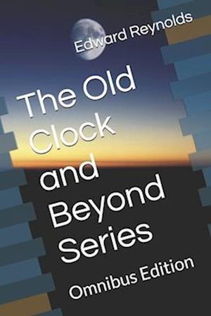 The Old Clock and Beyond Series