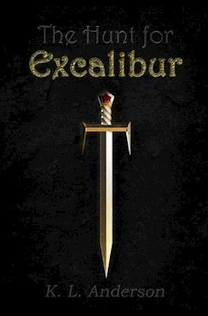 The Hunt for Excalibur