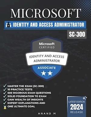 Microsoft Identity and Access Administrator Master the Exam (Sc-300)