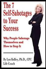 The 7 Self-Sabotages to Your Success