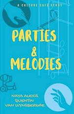 Parties & Melodies ( A Culture Café story)