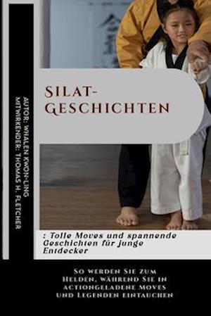 Silat-Geschichten