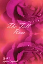 The Fall Rose