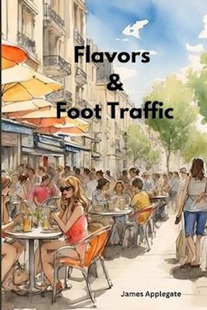 Flavors & Foot Traffic