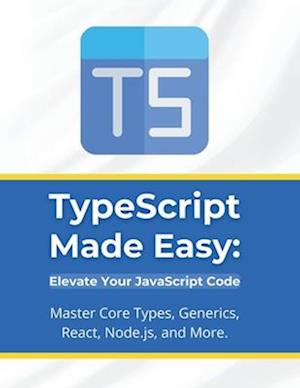 TypeScript Made Easy