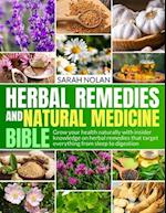 Herbal Remedies and Natural Medicine Bible