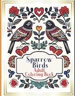 Sparrows Coloring Book for Adults and children