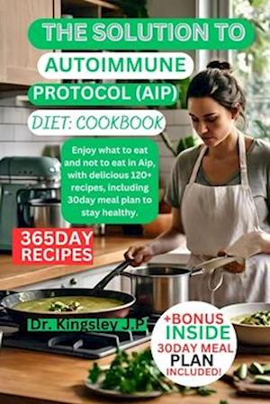 The Solution to Autoimmune protocol (AlP) diet