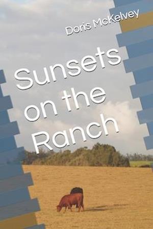 Sunsets on the Ranch