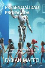 Presencialidad Propagada